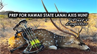 Preparation for Hawaii State Lanai Axis Deer Hunt  Part 1 [upl. by Ahsya810]