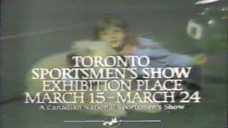 The Toronto Sportsman Show A Show For Everyone Commercial March 1985 [upl. by Eatnuhs242]