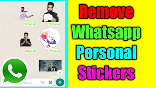 How to remove Whatsapp personal stickers [upl. by Katonah]