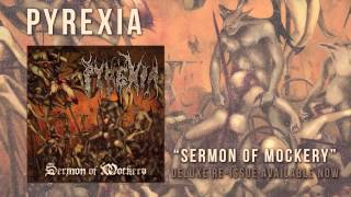 PYREXIA  Sermon Of Mockery Album Track [upl. by Hcahsem]