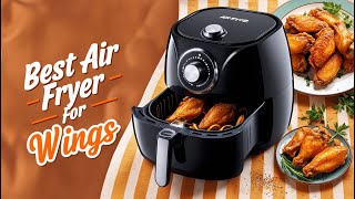 Best Air Fryer For Chicken Wings On 2024 [upl. by Oriole]