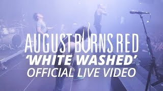 August Burns Red  White Washed Official HD Live Video [upl. by Ralyat176]