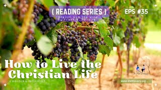 Branch and the Vine EPS 35  Understanding Jesus’ Words AND Are We Abiding [upl. by Barrington]