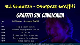 Ed Sheeran  Overpass Graffiti  Traduzione italiano  testo inglese [upl. by Rebmyk]