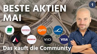 Beste Aktien Mai  das kauft die Community 2024  1 [upl. by Nohtan585]