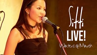 Sitti  Waters of March  Live [upl. by Ellehcyt]