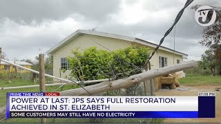 Power at Last JPS Says Full Restoration Achieved in St Elizabeth  TVJ News [upl. by Ayote]