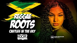 REGGAE ROOTS REMIX 2024  Castles in the Sky igorproducer [upl. by Vernen803]