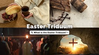 The Easter Triduum Explained [upl. by Caren]