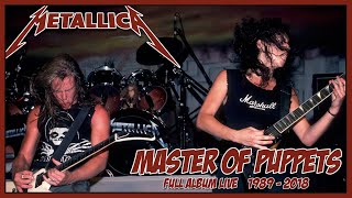 METALLICA MASTER OF PUPPETS Full Album Live 19892018HD [upl. by Enilegna24]