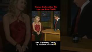 Yvonne Strahovski onThe Late Late Show Craig Ferguson asks if Her Last Name is Scottish 🤣 [upl. by Tracie383]