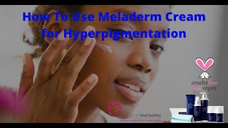 How To Use Meladerm Cream for Hyperpigmentation Dark Spots amp Skin Blemishes [upl. by Ninetta679]