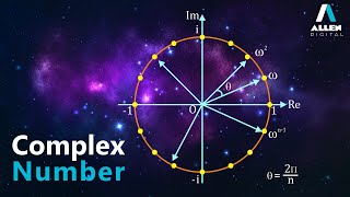 Nth Root of Unity  Complex Number  Mathematics  Allen Digital [upl. by Huai]