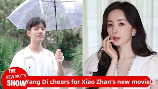 Yang Di supports Xiao Zhans new movie Xiao Zhans reply shows his quotstrong connectionsquot and Xiao Zh [upl. by Onid]