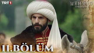 Mehmed Fetihler Sultanı 11 Bölüm trt1 [upl. by Eeldivad]