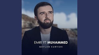 Emri Yt Muhammed [upl. by Aylward]