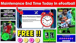 Maintenance End Time In eFootball 2024 Mobile  Pes Server Maintenance End Time 🔔🤔 [upl. by Riggins167]