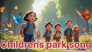 childrens park song [upl. by Anidnamra]