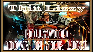 THIN LIZZY  HOLLYWOOD  Down on your Luck  Renegade LP 1981  drum cover  LynottGorham [upl. by Adliwa]