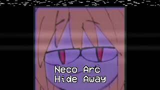 Hide Away  Neco Arc AI Cover [upl. by Ayote]