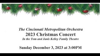 Cincinnati Metropolitan Orchestra Presents CHRISTMAS [upl. by Hsreh]