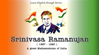 Ramanujan Srinivasa  Mathematician  Learn English through Stories  podcast  Easy English India [upl. by Yerxa]