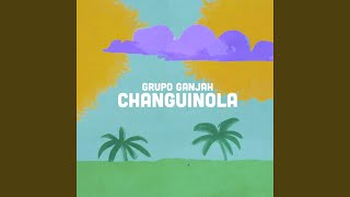 Changuinola [upl. by Eimarej]