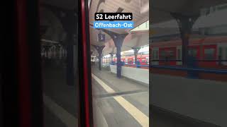 OffenbachOst Vorbeifahrt RB423S2➡️Leerfahrt br423 sbahn shorts [upl. by Rodi]