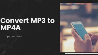 Convert MP3 to MP4A [upl. by Zashin]