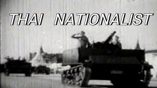 THAI NATIONALIST  FrancoThai War  Thailand 1940s [upl. by Asirrom712]