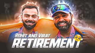 VIRAT KOHLI AND ROHIT SHARMA RETIREMENT SAD STATUS 💔  ROHIRAT RETIREMENT SAD WHATSAPP STATUS 🥺 [upl. by Norak]