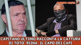 Il racconto di Capitano Ultimo sullincredibile cattura di Salvatore Riina VIDEO ORIGINALE CATTURA [upl. by Abdella]