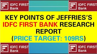 IDFC FIRST BANK Key points of Jefferiess research report amp price targets [upl. by Anilatac]