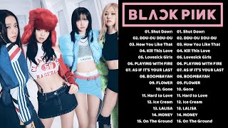 BLACKPINK FULL ALBUM 2024 PLAYLIST BEST ALL SONGS UPDATED  🖤💗 Shut Down Pink VenomDDUDU DDUDU [upl. by Olim]