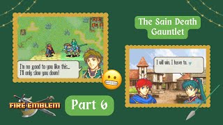 Fire Emblem The Blazing Blade Pt 6  The Sain Death Gauntlet [upl. by Zerline]