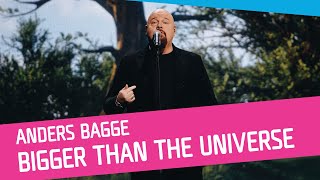 Anders Bagge  Bigger Than the Universe [upl. by Atsyrhc991]