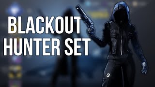 How To Make A Blackout Hunter Set  Destiny 2 Fashion [upl. by Adnoryt]