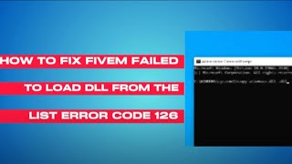 How To Fix Fivem Failed To Load DLL From The List Error Code 126 Updated 2024 [upl. by Nerraw251]