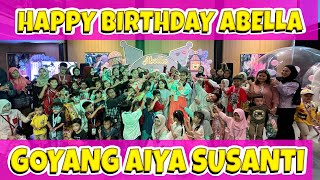 GOYANG AIYA SUSANTI  HAPPY BIRTHDAY ABELLA  TIKTOK DANCE ZUMBA SENAM [upl. by Assenev]