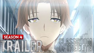 Classroom of the Elite Season 4 Trailer The Next Chapter Begins [upl. by Liana]