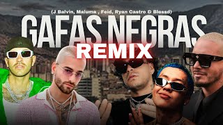 Gafas Negras Remix  Maluma J Balvin Ft Feid Blessd amp Ryan Castro [upl. by Harak]