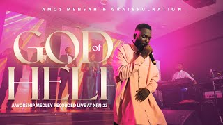 God of Help Worship Medley  Amos Mensah amp GratefulNation [upl. by Alabaster]