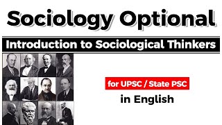 UPSC CSE Sociology Optional  Introduction to Sociological Thinkers UPSC IAS [upl. by Llertnov]