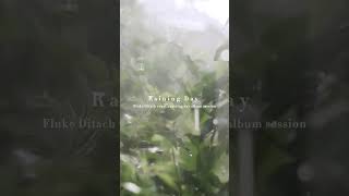 Raining Day  Fluke Ditach  Official MV [upl. by Akiraa]