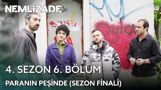 Nemlizade 4 Sezon 6 Bölüm  Paranın Peşinde Sezon Finali sokağınkomedisi [upl. by Odlawso]