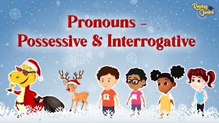 Pronouns  Possessive amp Interrogative  English Grammar  Roving Genius [upl. by Anaerol]