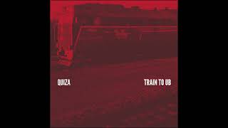 Quiza  Train To UB Unofficial Audio [upl. by Dalton]