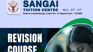 Sangai Tuition Centre ll Class IX X amp XII gi CBSE BOSEM amp COHSEM Revision Course [upl. by Georgianna]