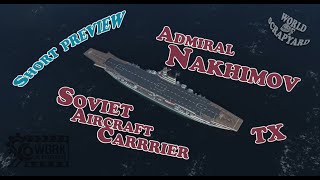 Preview  ADMIRAL NAKHIMOV  Next Russian OP Ship  Soviet Aircraft Carrier  World Of Warships [upl. by Redienhcs532]