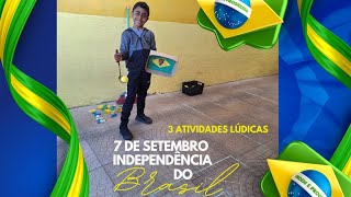 3 Atividades lúdicas 7 de setembro Independência do Brasil [upl. by Ardet]